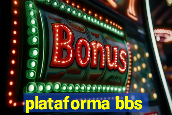 plataforma bbs